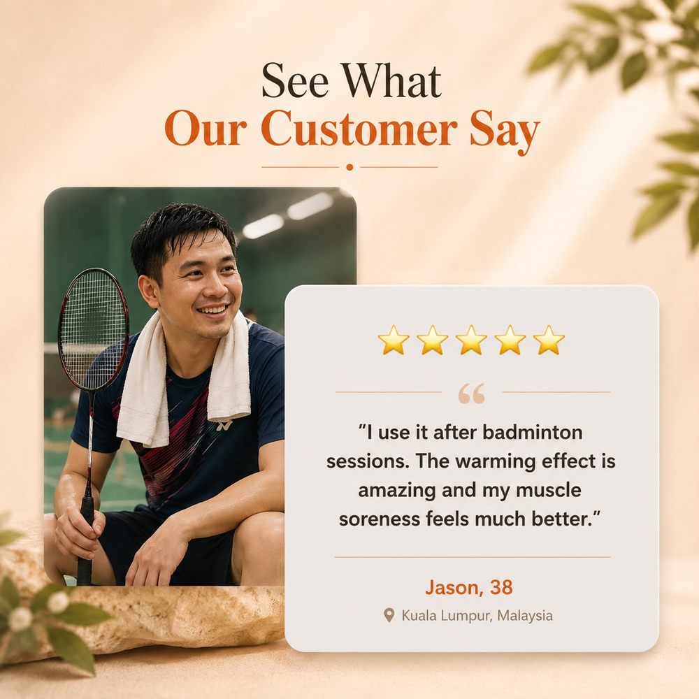 Review card: Jason, 38, Kuala Lumpur — five stars. He uses it after badminton; the warming effect is amazing and his muscle soreness feels much better.